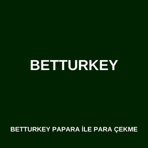 Betturkey Papara ile para çekme